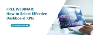 How to Select Effective Dashboard KPIs