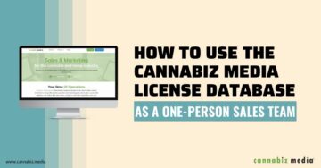 Cannabiz Media License Database を XNUMX 人の販売チームとして使用する方法 | 大麻メディア