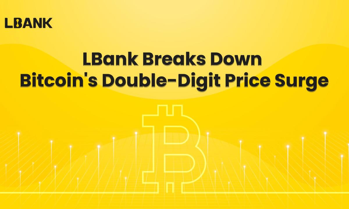 LBank نے Bitcoin کی دوہرے ہندسے کی قیمت میں اضافے کو توڑ دیا۔
