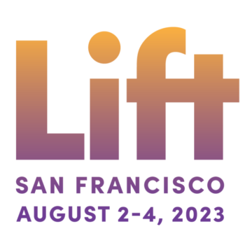 Les candidatures pour les conférenciers Lift San Francisco sont maintenant ouvertes