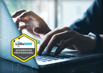 LoRa Alliance® lanserar LoRaWAN® Accredited Professional Program
