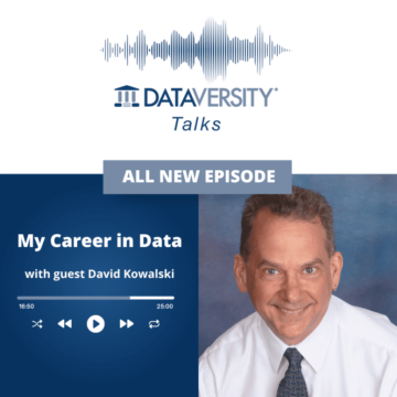 My Career in Data Episode 24: David Kowalski, Principal Consultant, Ortecha