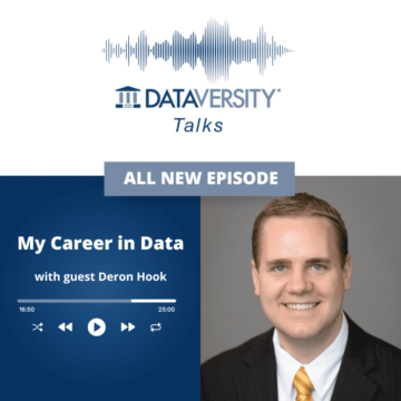 My Career in Data Episode 25: Deron Hook, Director of Data Governance and Management, American Express