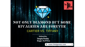 NOT ONLY DIAMONDS BUT SOME RIVALRIES ARE FOREVER – CARTIER VS. TIFFANY