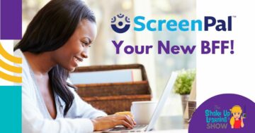 ScreenPal–Your New BFF! – SULS0189