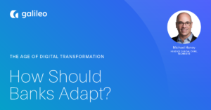 La era de la transformación digital: ¿cómo deben adaptarse los bancos?