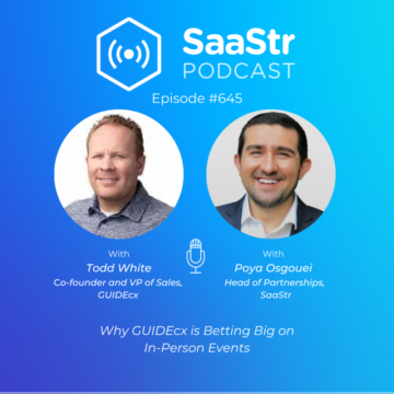 The Playbook for Maximizing Your ROI for Live Events with GUIDEcx Founder and VP of Sales Todd White (Pod 645 + Video)