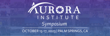 Closing *TOMORROW*: Aurora Institute Symposium 2023 Request for Presentation Proposals
