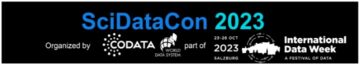 四个星期去！ SciDataCon 2023 会议、演示文稿和海报征集