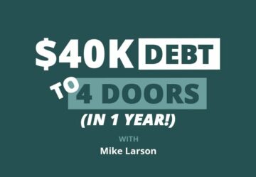 $40K قرض سے لے کر 4 دروازوں تک اور چھ فگر کی مجموعی مالیت (1 سال میں!)