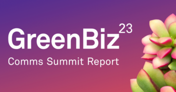 Báo cáo Hội nghị thượng đỉnh GreenBiz 23 Comms