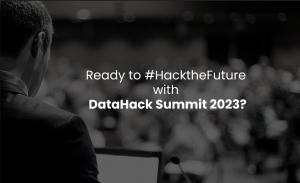 #HacktheFuture with Data Hack Summit 2023