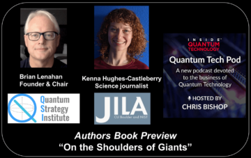 Quantum Tech Pod Avsnitt 47: Brian Lenahan & Kenna Hughes-Castleberry diskuterar sin bok "On the Shoulders of Giants"