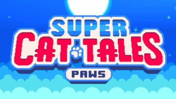 'Super Cat Tales: PAWS' 25월 XNUMX일 출시, 새로운 예고편과 함께 iOS 및 Android 선주문 가능