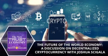 A Discussion On Decentralized Cryptocurrency With Joshua Scigala – The New Trust Economy