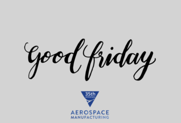 AMI's Good Friday Hours // CLOSED - Aerospace Manufacturing