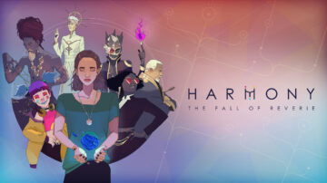 At vælge vores skæbne med Harmony: The Fall of Reverie – DON'T NOD's nye narrative eventyr