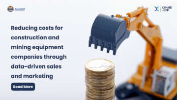 Få kostnadsreduksjon: Datadrevet salg og markedsføring for anleggs- og gruveutstyrsselskaper - Augray-bloggen