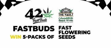 Fastbuds Fast Flowering Range está na cidade! Doar!