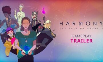 Đoạn giới thiệu trò chơi Harmony: The Fall of Reverie đã được phát hành