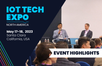 IoT Tech Expo North America 2023: Highlights