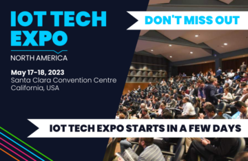 IoT Tech Expo North America: Less than one week to go! Internet of Things News %