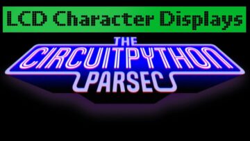 John Parks CircuitPython Parsec: LCD-teckendisplayer #adafruit #circuitpython
