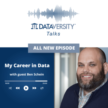 My Career in Data Avsnitt 33: Ben Schein, Senior Vice President of Product, Domo - DATAVERSITY