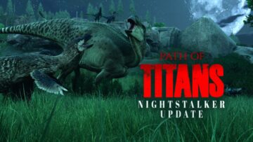 Path of Titans「Night Stalker」のアップデートが発表されました