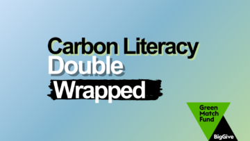 The Carbon Literacy Double: Wrapped