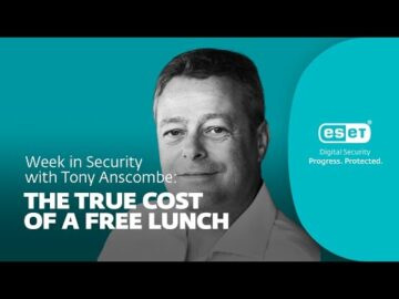 مفت دوپہر کے کھانے کی اصل قیمت - ٹونی اینسکومب کے ساتھ سیکیورٹی میں ہفتہ | WeLiveSecurity