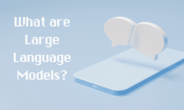 โมเดลภาษาขนาดใหญ่คืออะไรและทำงานอย่างไร