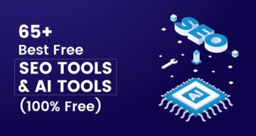 65+ melhores ferramentas gratuitas de SEO e ferramentas de IA em 2023 (100% grátis)