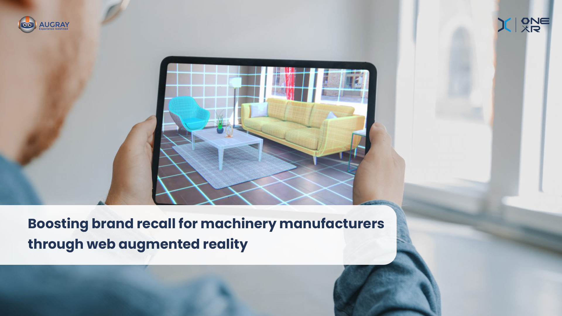 Boosting brand recall for machinery manufacturers through web augmented reality - Augray Blog
