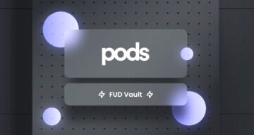 סוחרי קריפטו יכולים להפחית את הסיכון עם FUD Vault של PODS - עכשיו בשידור חי ברשת