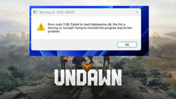 How To Fix Error Code 126 (tdatamaster.dll) In Undawn