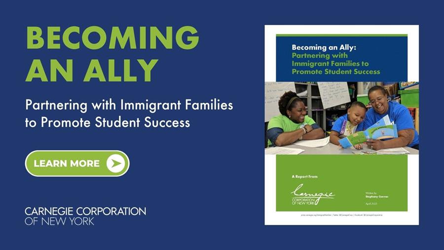 Becoming an Ally: Partnering with Immigrant Families to Promote Student Success