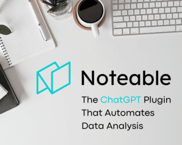 Noteable Plugin: The ChatGPT Plugin That Automates Data Analysis - KDnuggets