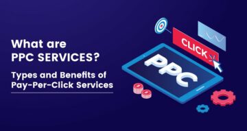 Що таке PPC-послуги? Типи та переваги послуг з оплатою за клік