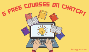 5 gratis kurser om ChatGPT - KDnuggets