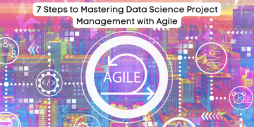 7 مرحله برای تسلط بر مدیریت پروژه علم داده با Agile - KDnuggets