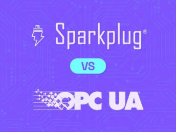 Ein Vergleich von IIoT-Protokollen: MQTT Sparkplug vs. OPC-UA