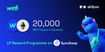 Fork WeFi navaja žeton in lansira program LP Rewards na Syncswap Dex na zkSync Era tik pred zagonom glavnega omrežja