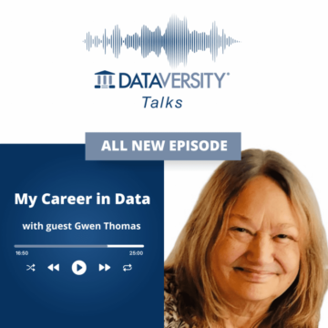 My Career in Data Episodio 42: Gwen Thomas, Data Strategist, The Data Governance Institute - DATAVERSITY