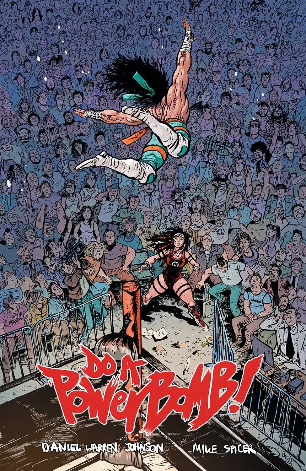 A shirtless professional wrestler does a flying leap at a woman wrestler with wild hair, as a huge crowd looks on in excitement on the cover of Do a Powerbomb!