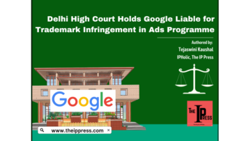 Delhi High Court Holds Google Liable for Trademark Infringement in Ads Programme