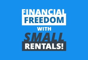 Cómo encontrar la libertad financiera con pequeños alquileres multifamiliares
