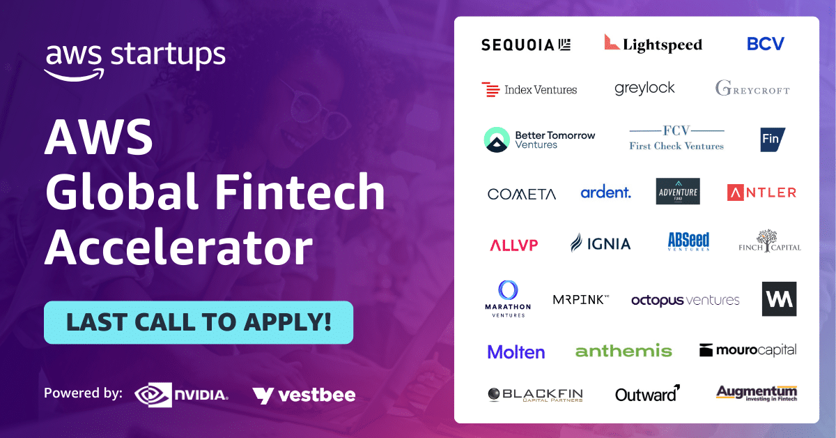 Last call to ignite your startup: Join AWS Global Fintech Accelerator today (Sponsored) | EU-Startups