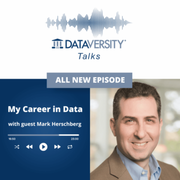 My Career in Data الحلقة 43: Mark Herschberg Fractional CTO، CPO للعديد من الشركات ومؤلف مجموعة الأدوات المهنية - DATAVERSITY