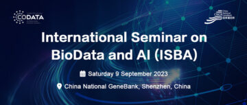 Register for the International Seminar on BioData and AI 2023! - CODATA, The Committee on Data for Science and Technology